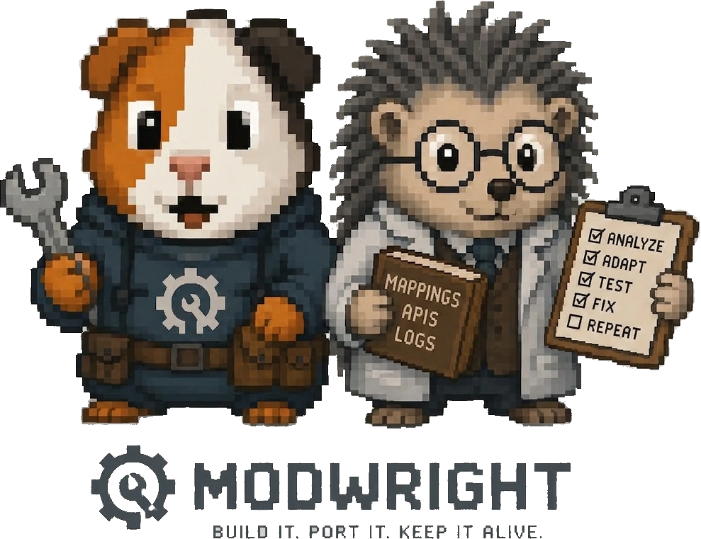 Modwright brand illustration in pixel art: a guinea pig in work overalls holding a wrench, and a hedgehog in a lab coat holding a book labelled mappings, APIs and logs, next to a checklist reading analyze, adapt, test, fix, repeat. Below them, the Modwright wordmark and the line: build it, port it, keep it alive.